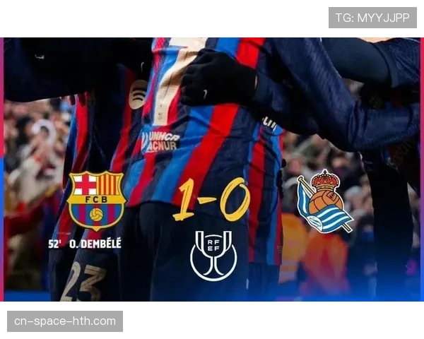 西甲争冠进入白热化：巴萨皇马1分之差，赛季冲刺阶段心理战开启